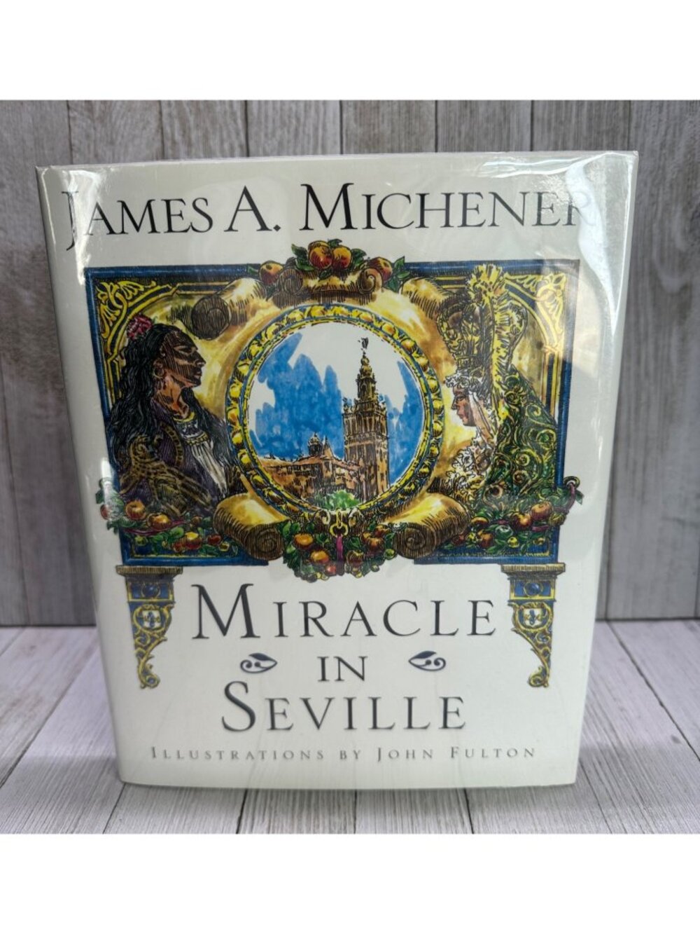 Vtg Miracle In Seville by James A. Michener Ills by John Fulton Hardcover 1995